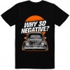 Pánské tričko Why so negative?